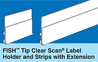FISH Tip Clear Scan Label Holders with Extended Top