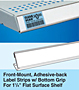 Front-Mount, Adhesive-back Label Strips with Bottom Grip